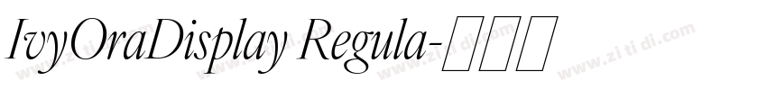 IvyOraDisplay Regula字体转换